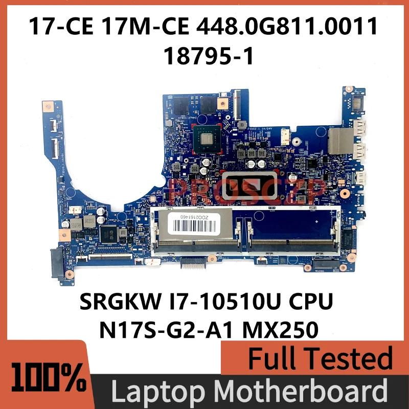 SRGKW I7-10510U CPU N17S-G2-A1 MX250 100% ׽Ʈ Ϸ κ, HP 17-CE 17M-CE Ʈ  18795-1, 448.0G811.0011